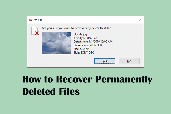 Full Guide to Recover Permanently Deleted Files in Windows