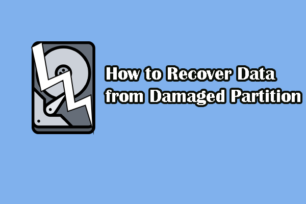 Top Guide to Recover Files from Damaged Partition & Repair It