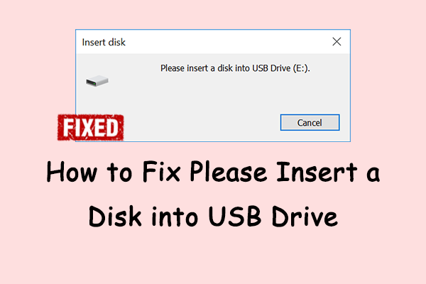How to Fix Please Insert a Disk into USB Drive on Windows