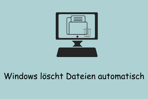 Windows löscht Dateien automatisch? Eine Schritt-für-Schritt-Anleitung