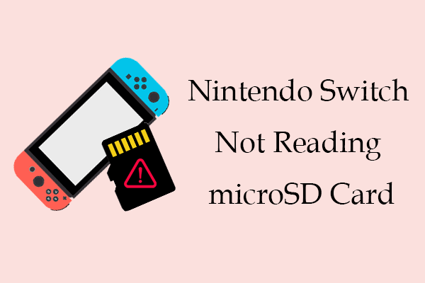 How to Fix Nintendo Switch Not Reading microSD Card: 6 Solutions