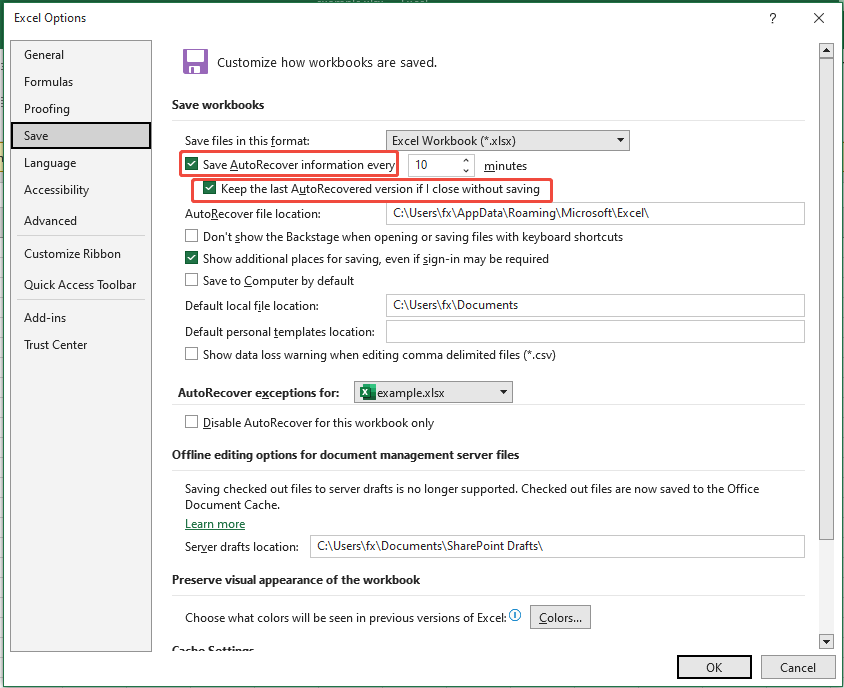 Check Save AutoRecover information every and Keep the last AutoRecovered versions if I close without saving