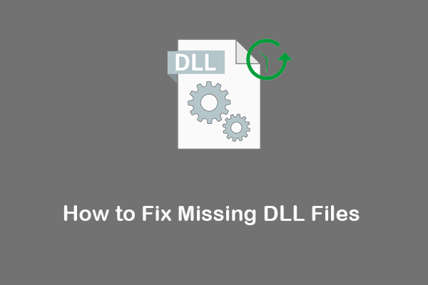 What Is a DLL File? How to Fix Missing DLL Files on Windows?