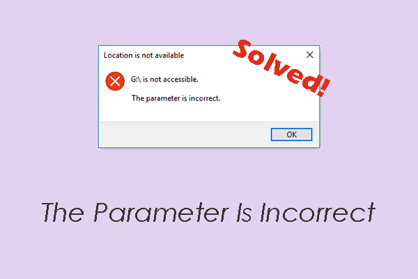 How to Fix “The Parameter Is Incorrect” Error on Windows