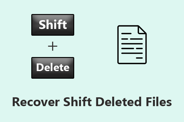How to Recover Shift Deleted Files With/Without Software