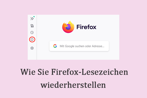 Wie Sie Firefox-Lesezeichen wiederherstellen – Vollständige Anleitung