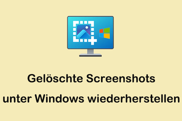 Gelöschte Screenshots unter Windows wiederherstellen (kürzlich / dauerhaft)
