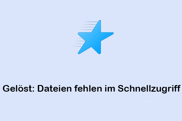 So beheben Sie fehlende Dateien im Schnellzugriff unter Windows 10/11