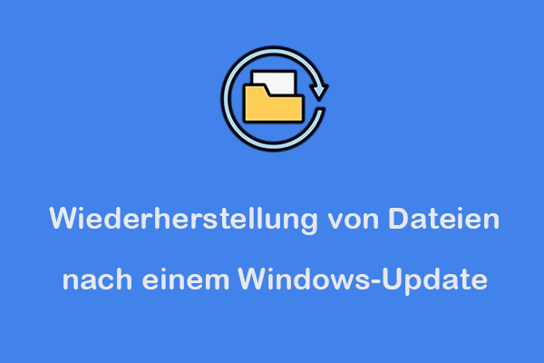 Wie man Dateien nach einem Windows-Update wiederherstellt: 6 einfache Methoden
