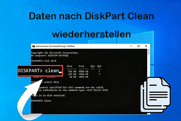 Daten wiederherstellen, die durch DiskPart Clean unter Windows 10/11 verloren gegangen sind