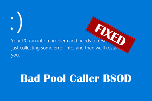 Full Guide: Fix Stop Code Bad Pool Caller on Windows 10/11