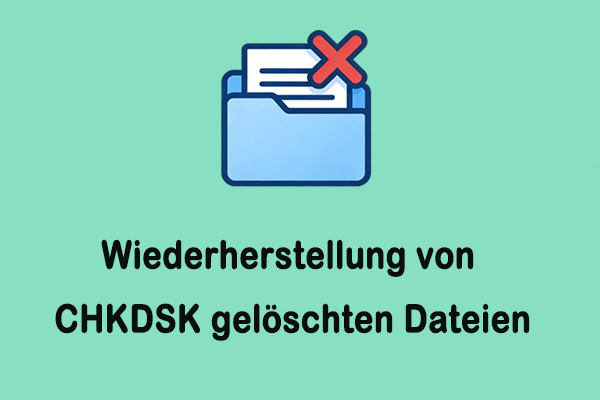 Wie Sie CHKDSK gelöschte Dateien unter Windows effektiv wiederherstellen