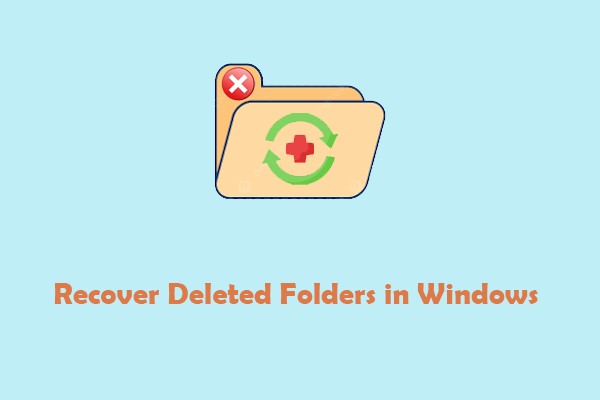 A Guide on How to Recover Deleted Folders in Windows 10/11