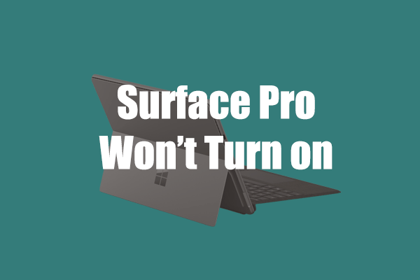 Surface Pro Won’t Turn on? Here Are 10 Proven Fixes