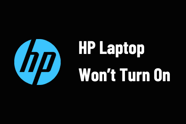 HP Laptop Won’t Turn On: Possible Causes and 6 Easy Fixes