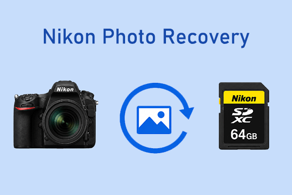 Nikon Photo Recovery: Recover Photos from Nikon Camera SD Card