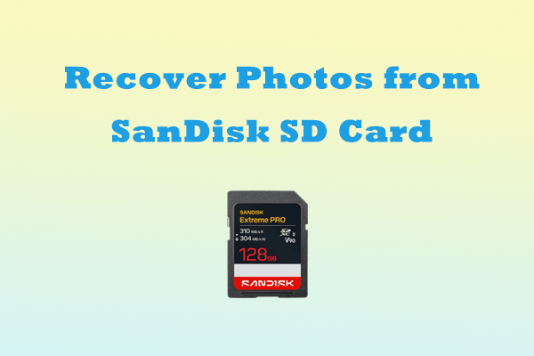How to Recover Photos from SanDisk SD Card: Full Guide