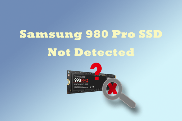 Samsung 980 Pro SSD Not Detected: Causes and Fixes